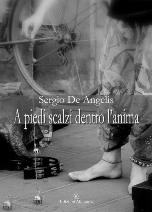 A piedi scalzi dentro l’anima di Sergio De Angelis