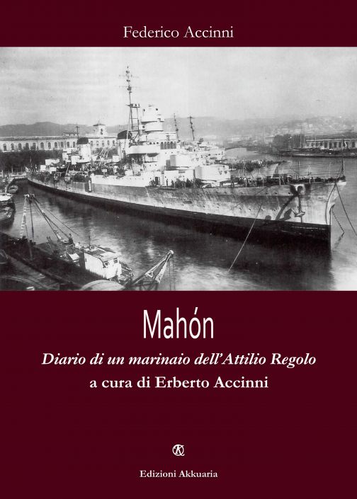 Mahón, Diario di un marinaio dell’Attilio Regolo di Federico Accinni