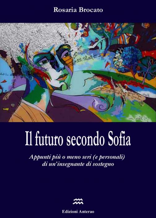 Il futuro secondo Sofia, libro segnalato dalla LUA di Anghiari nello Scaffale Autobiografico