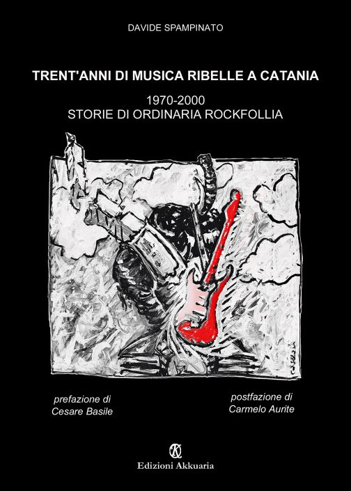 Trent’anni di musica ribelle a Catania